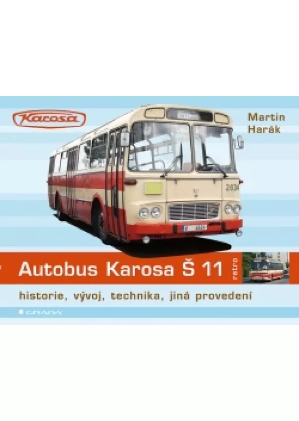 Harák Martin - Autobus Karosa Š 11