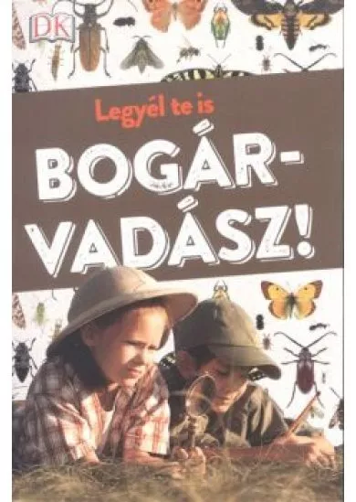 Legyél te is bogárvadász!