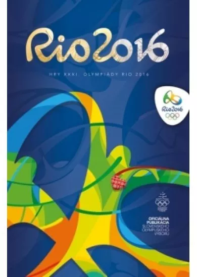 RIO 2016 - Hry XXXI. olympiády