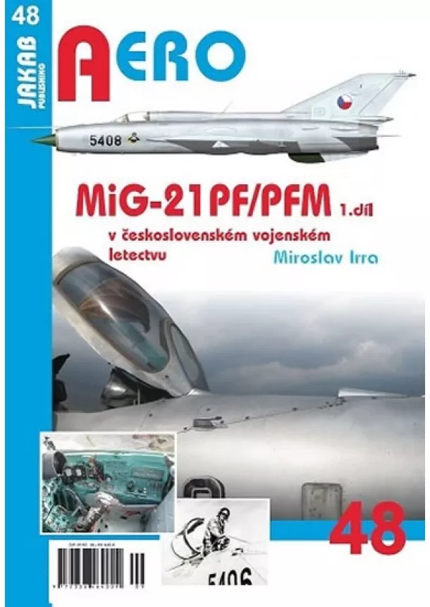 Miroslav Irra - MiG-21PF/PFM v československém vojenském
