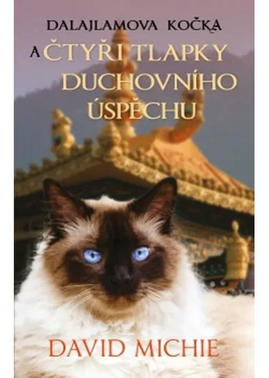 Dalajlamova kočka a čtyři tlapky duchovního úspěchu