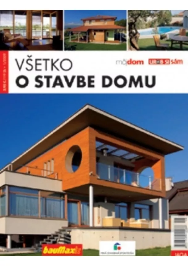 Kolektív autorov - Všetko o stavbe domu 1/2009