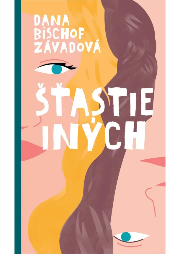 Dana Bischof Závadová - Šťastie iných