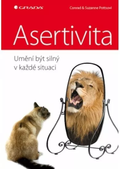 Asertivita - umění být silný v každé situaci