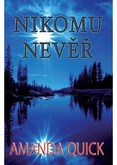 Nikomu nevěř
