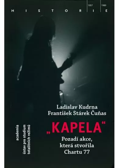 Kapela - Pozadí operace, která stvořila Chart 77
