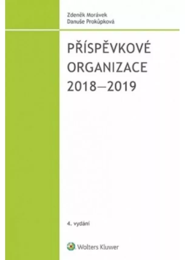 Zdeněk Morávek - Příspěvkové organizace 2018–2019