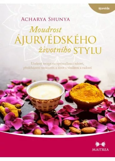 Moudrost ájurvédského životního stylu -