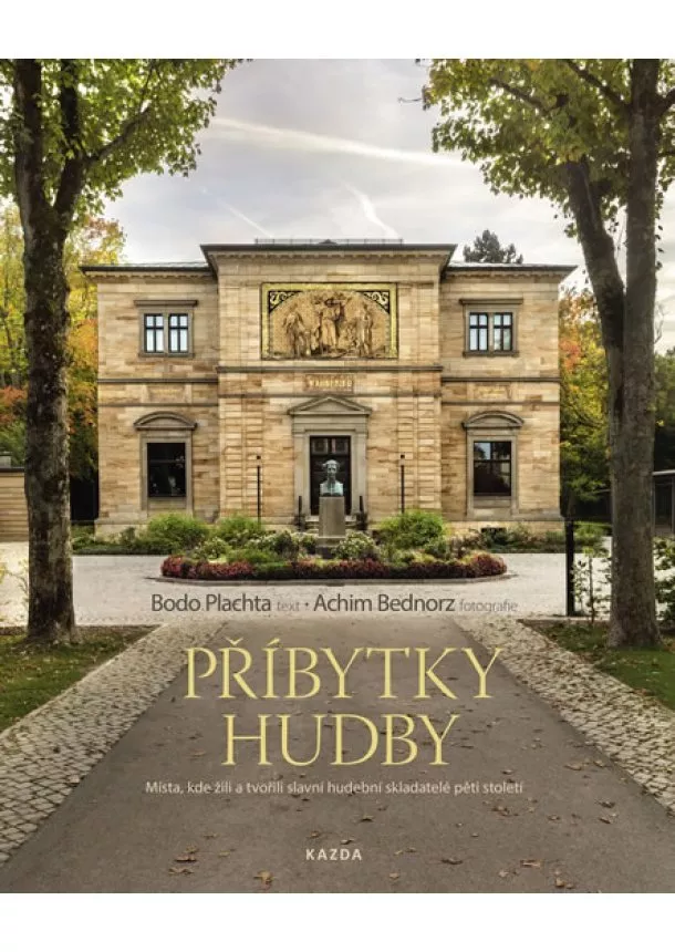 Bodo Plachta, Achim Bednorz - Příbytky hudby - Místa, kde žili a tvoři