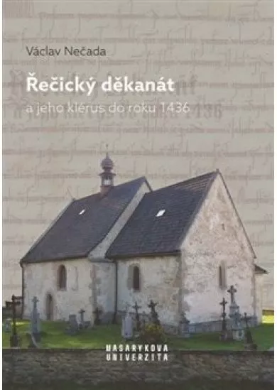 Řečický děkanát a jeho klérus do roku 1436