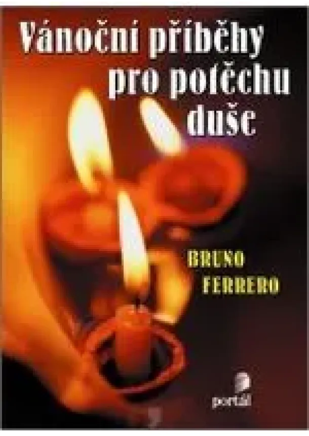 Bruno Ferrero  - Vánoční příběhy pro potěchu duše