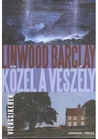 KÖZEL A VESZÉLY