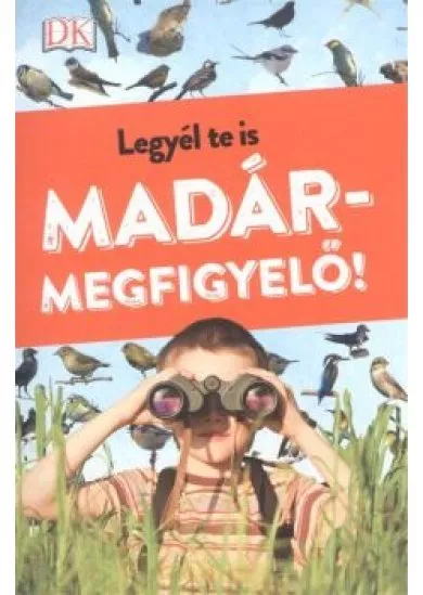 Legyél te is madármegfigyelő!