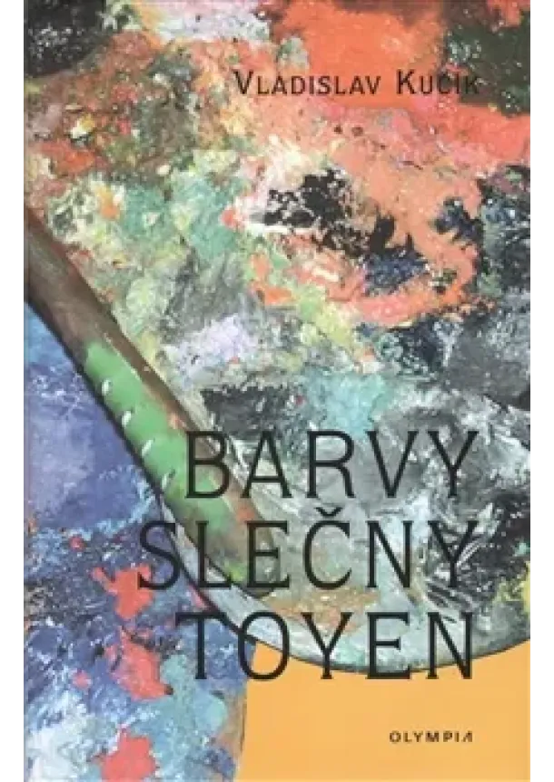 Vladislav Kučík - Barvy slečny Toyen