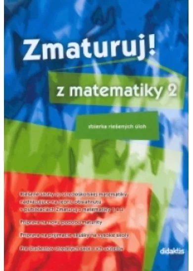 ZMATURUJ Z MATEMATIKY 2