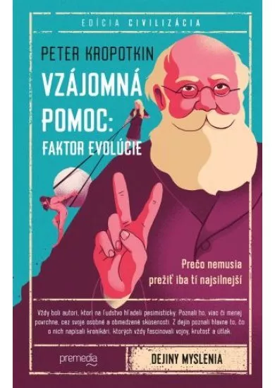 Vzájomná pomoc: faktor evolúcie - Prečo nemusia prežiť iba tí najsilnejší