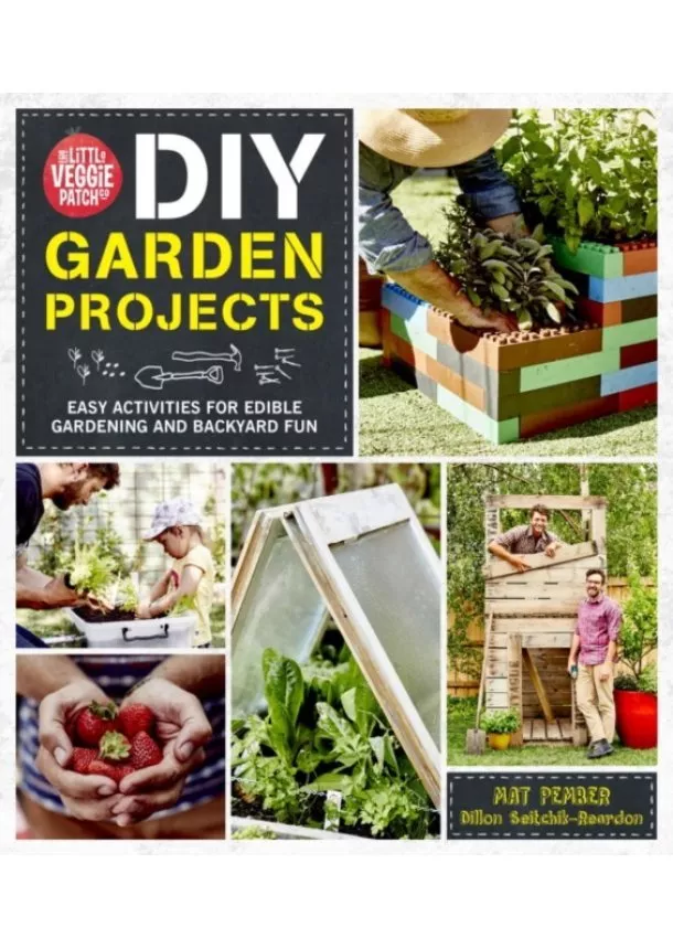 Mat Pember - The Little Veggie Patch Co. DIY Garden Projects