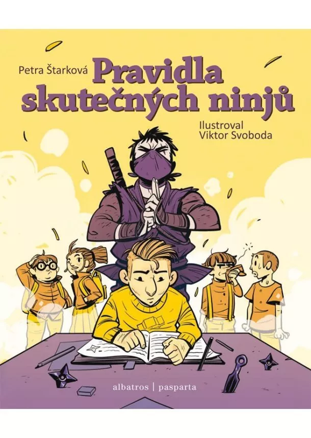 Petra Štarková - Pravidla skutečných ninjů
