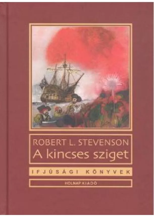 ROBERT LOUIS STEVENSON - A KINCSES SZIGET
