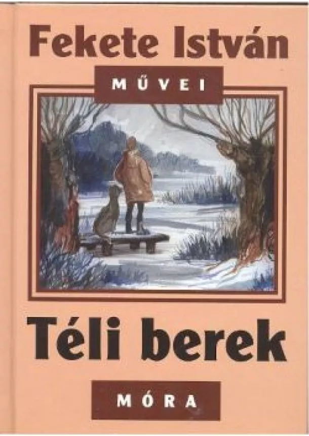 FEKETE ISTVÁN - TÉLI BEREK (7. KIADÁS)