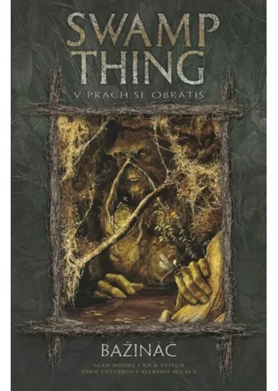 Swamp Thing - Bažináč 5 - V prach se obrátíš