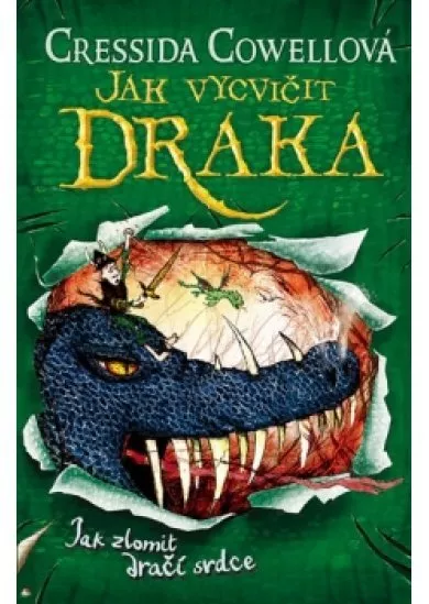 Jak zlomit dračí srdce (Škyťák Šelmovská