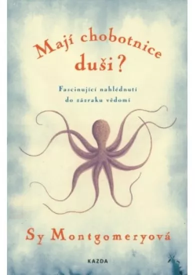 Mají chobotnice duši? - Fascinující nahl