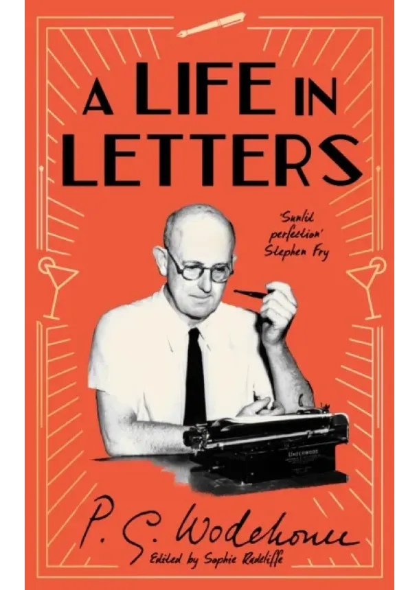 P.G. Wodehouse - A Life in Letters