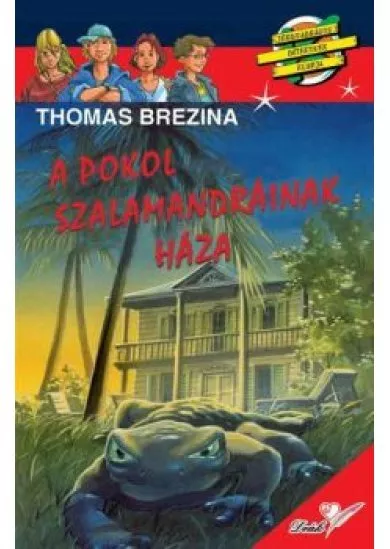 A POKOL SZALAMANDRÁINAK HÁZA