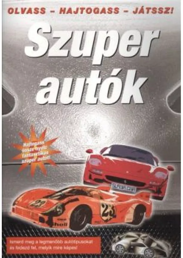 FOGLALKOZTATÓ - SZUPER AUTÓK
