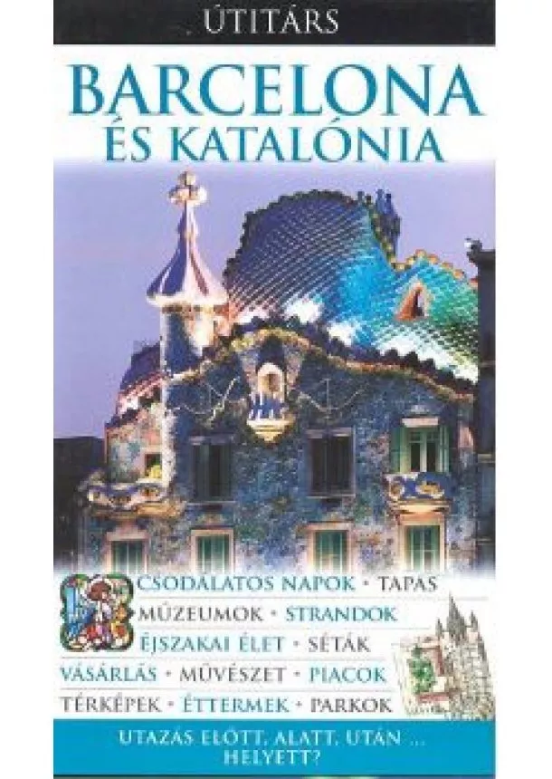 Útitárs - BARCELONA ÉS KATALÓNIA /ÚTITÁRS