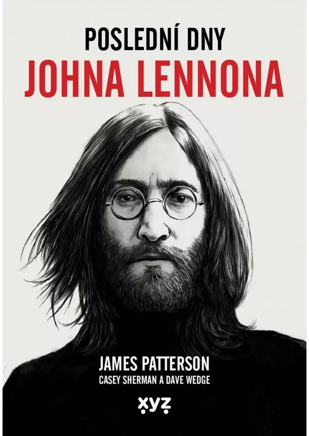 James Patterson - Poslední dny Johna Lennona