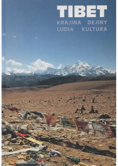 Tibet / Tibetská kniha mŕtvych v obrazoch - Krajina, dejiny, ľudia, kultúra