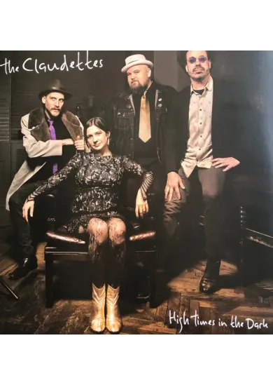 The Claudettes:  High Times In The Dark / Purple vinyl