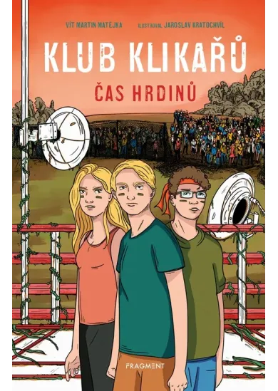 Klub Klikařů - Čas hrdinů