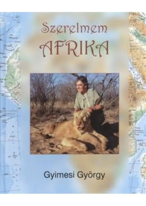 GYIMESI GYÖRGY - SZERELMEM AFRIKA