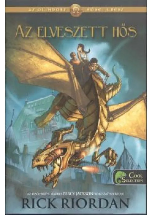 Rick Riordan - Az elveszett hős - Az olimposz hősei 1. /kemény tábla