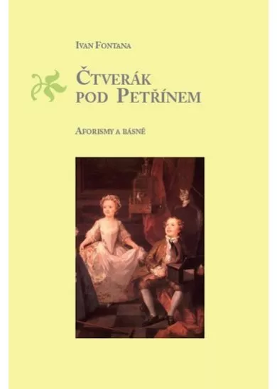 Čtverák pod Petřínem - Aforismy a básně