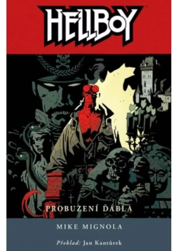 Mike Mignola - Hellboy 2 - Probuzení ďábla