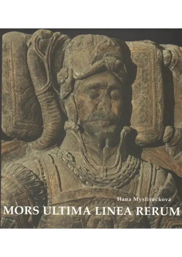 Hana Myslivečková - Mors ultima linea rerum