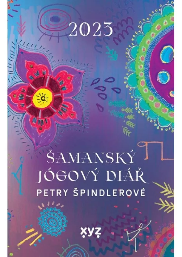 Petra Špindlerová - Šamanský jógový diář