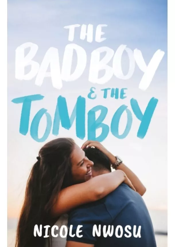 Nicole Nwosu - The Bad Boy and the Tomboy