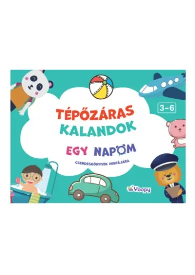 Tépőzáras kalandok - Egy napom - Csendeskönyvek mintájára