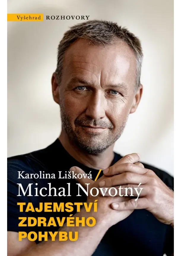 Michal Novotný, Karolína Lišková - Tajemství zdravého pohybu