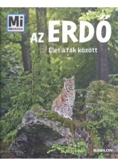 Az erdő - Élet a fák között /Mi Micsoda