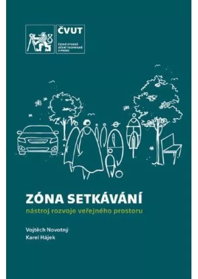 Zóna setkávání - nástroj rozvoje veřejného prostoru