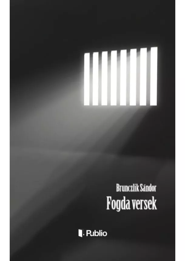 Brunczlik Sándor - Fogda versek