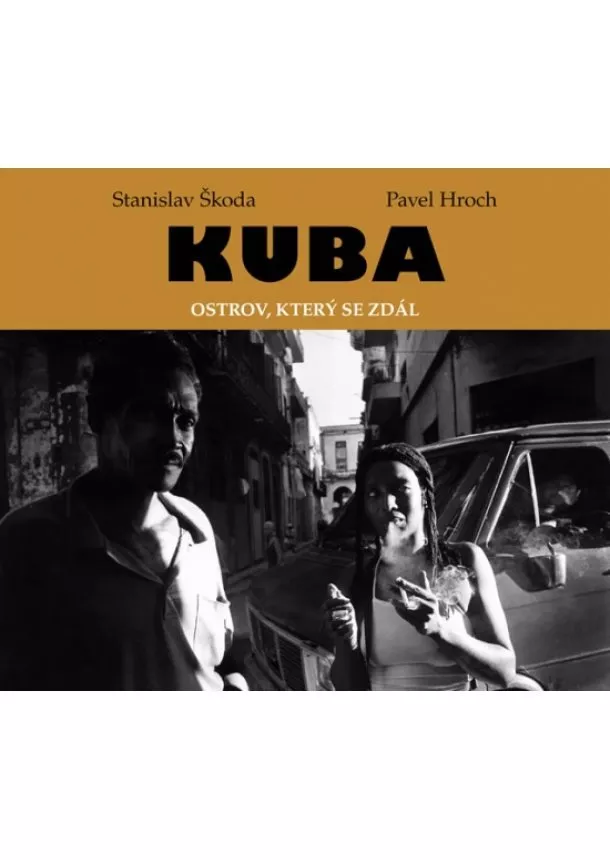 Pavel Hroch - Kuba ostrov, který se zdál
