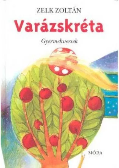 VARÁZSKRÉTA /GYERMEKVERSEK