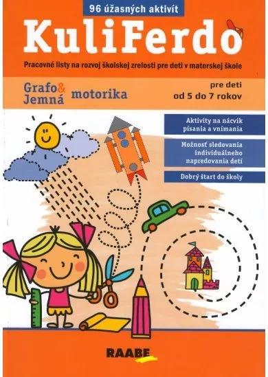 Kuliferdo - Jemná motorika a grafomotorika (96 úžasných aktivít) - Pracovné listy na rozvoj školskej zrelosti pre deti v materskej škole